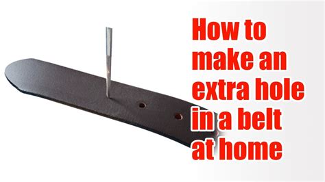 how to make a hole in a lv belt